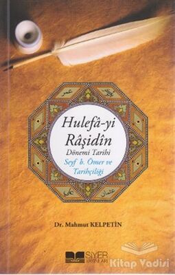 Hulefa-yi Raşidin - Dönemi Tarihi - 1