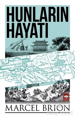 Hunların Hayatı - 1