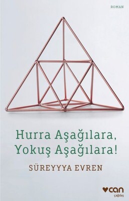 Hurra Aşağılara, Yokuş Aşağılara! - Can Sanat Yayınları