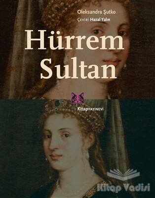 Hürrem Sultan - Kitap Yayınevi