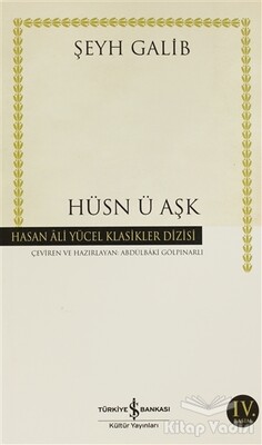 Hüsn ü Aşk - İş Bankası Kültür Yayınları