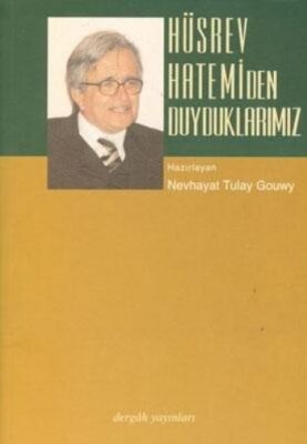 Hüsrev Hatemi'den Duyduklarımız - 1