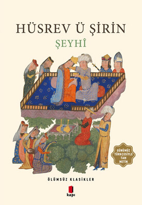 Hüsrev ü Şirin Şeyhi - Kapı Yayınları