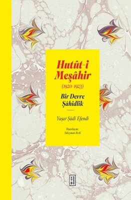 Hutüt-i Meşahir (1920-1923) - Ketebe Yayınları