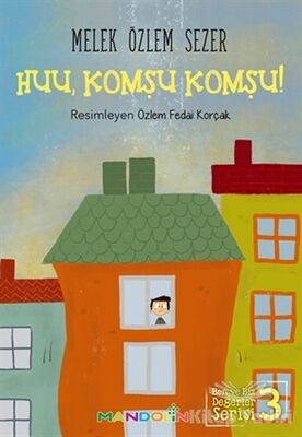 Huu, Komşu Komşu! - 1