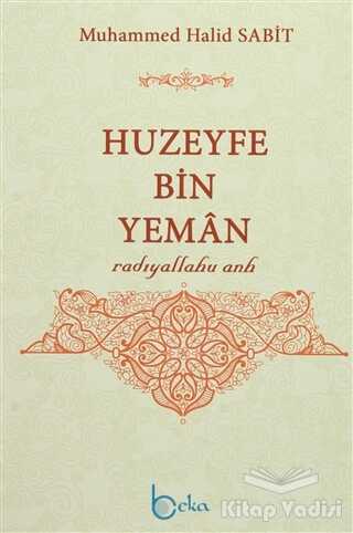 Beka Yayınları - Huzeyfe Bin Yeman
