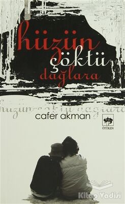 Hüzün Çöktü Dağlara - 1