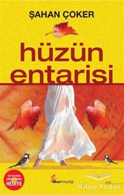 Hüzün Entarisi - Okur Kitaplığı