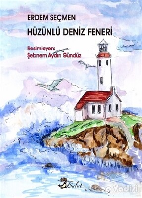 Hüzünlü Deniz Feneri - Bulut Yayınları