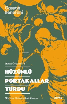 Hüzünlü Portakallar Yurdu - Loras Yayınları
