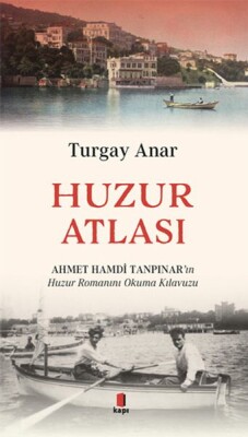 Huzur Atlası - Kapı Yayınları