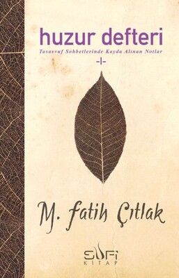 Huzur Defteri - Sufi Kitap