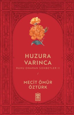 Huzura Varınca - Timaş Yayınları