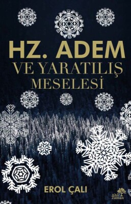 Hz. Adem ve Yaratılış Meselesi - Ahir Zaman Yayınları