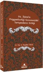 Hz. Ademi'in Peygamberliği Konusundaki Tartışmaların Kritiği - 1