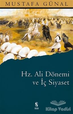 Hz. Ali Dönemi ve İç Siyaset - 1