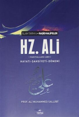 Hz. Ali - İslam Tarihi 6 - Hayatı-Şahsiyeti-Dönemi - 1