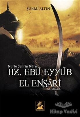 Hz. Ebu Eyyub El Ensari - 1