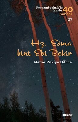 Hz. Esma Bint Ebi Bekir - Peygamberimiz'in İzinde 40 Sahabi/31 - 1