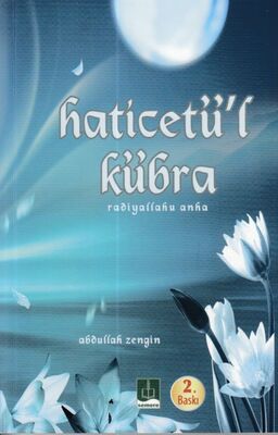 Hz. Haticetü`l Kübra (ra) - 1