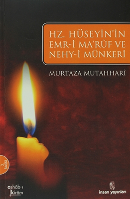 Hz. Hüseyin’in Emr-i Maruf ve Nehy-i Münkeri - İnsan Yayınları