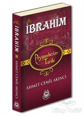 Hz. İbrahim - Peygamberler Tarihi - Bahar Yayınları
