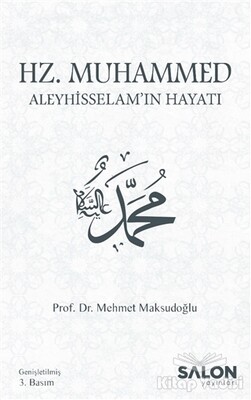 Hz. Muhammed Aleyhisselam’ın Hayatı - Salon Yayınları