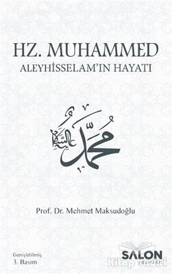 Hz. Muhammed Aleyhisselam’ın Hayatı - 1