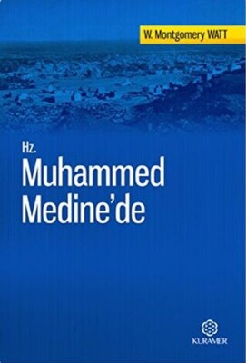 Hz. Muhammed Medine'de - Kuramer