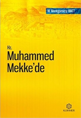 Hz. Muhammed Mekke’de - Kuramer