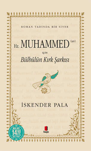 Kapı Yayınları - Hz. Muhammed (SAV) İçin Bülbülün Kırk Şarkısı (Midi Boy)