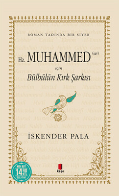 Hz. Muhammed (SAV) İçin Bülbülün Kırk Şarkısı (Midi Boy) - Kapı Yayınları