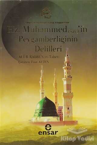 Ensar Neşriyat - Hz. Muhammed (sav) 'in Peygamberliğinin Delilleri