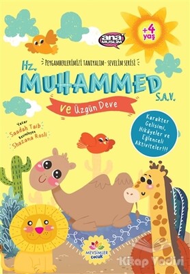 Hz. Muhammed (s.a.v) ve Üzgün Deve - Peygamberlerimizi Tanıyalım Sevelim Serisi 8 - Mevsimler Kitap