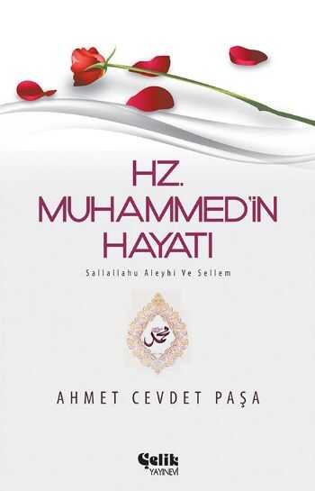 Çelik Yayınevi - Hz. Muhammed (s.a.v.)’in Hayatı