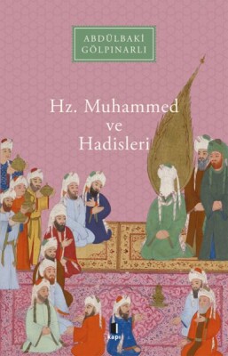 Hz. Muhammed ve Hadisleri - Kapı Yayınları