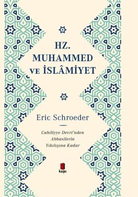 Hz. Muhammed ve İslamiyet Cahiliye Devri’nden Abbasilerin Yıkılışına Kadar - 1