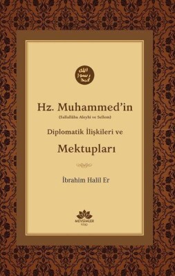 Hz. Muhammed'in (S.A.V) Diplomatik İlişkileri ve Mektupları - Mevsimler Kitap