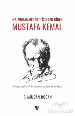 Hz. Muhammed’in (S.A.V) İzinden Giden Mustafa Kemal - Halk Kitabevi