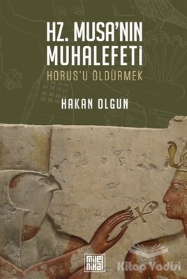 Hz. Musa’nın Muhalefeti - MilelNihal