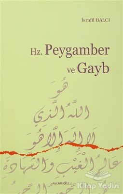 Hz. Peygamber ve Gayb - Ankara Okulu Yayınları