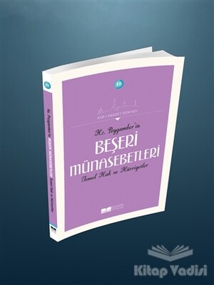 Hz Peygamber'in Beşeri Münasebetleri Temel Hak ve Hürriyetler - Siyer Yayınları