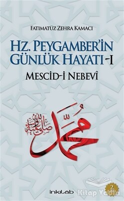 Hz. Peygamber’in Günlük Hayatı 1 - İnkılab Yayınları