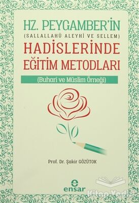 Hz. Peygamberin Hadislerinde Eğitim Metodları - 1