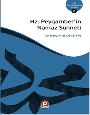Hz. Peygamber'in Namaz Sünneti - Pınar Yayınları