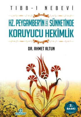 Hz. Peygamber'in (S.A.V) Sünnetinde Koruyucu Hekimlik - 1