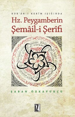 Hz. Peygamberin Şemail-i Şerifi - İz Yayıncılık