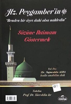 Hz. Peygamber'in Sözüne Ihtimam Göstermek - 1