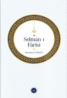 Hz. Selman-ı Farisi - 1