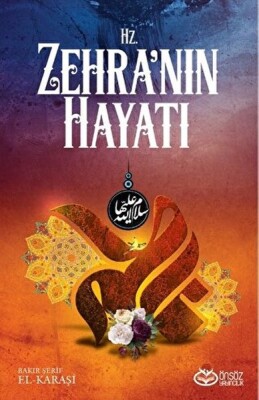 Hz. Zehra'nın Hayatı - Önsöz Yayıncılık